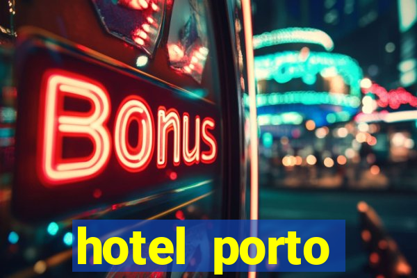 hotel porto salvador booking