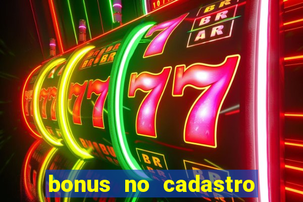 bonus no cadastro saque free