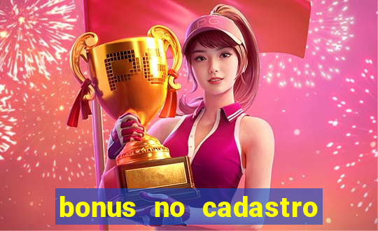 bonus no cadastro saque free