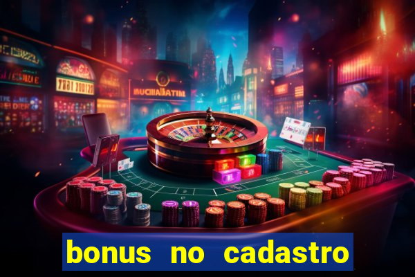 bonus no cadastro saque free