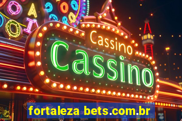 fortaleza bets.com.br