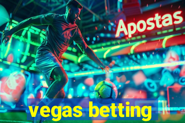 vegas betting