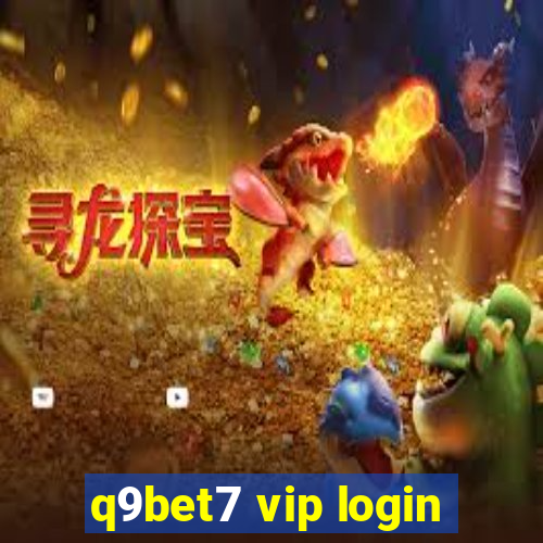 q9bet7 vip login