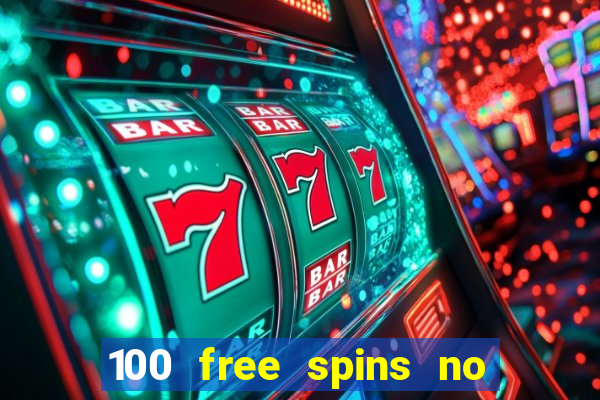 100 free spins no deposit at a uk casino