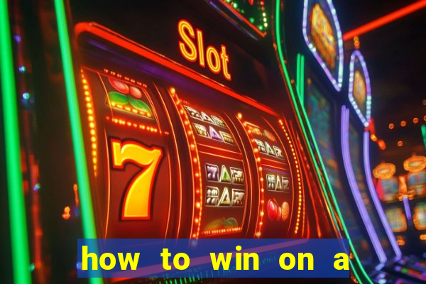 how to win on a slot machine in a casino