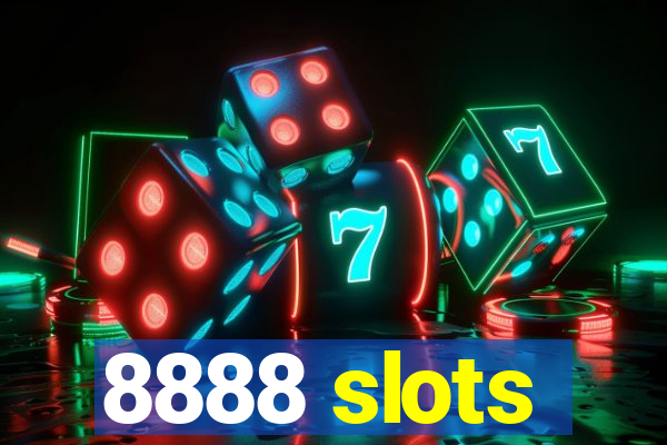 8888 slots