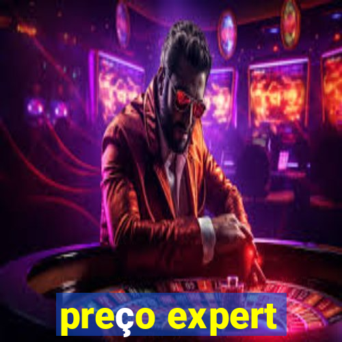 preço expert