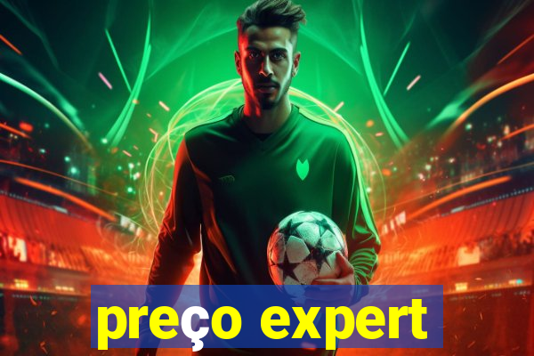 preço expert