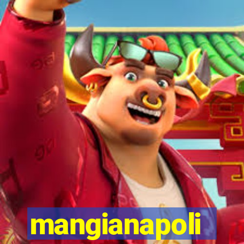 mangianapoli