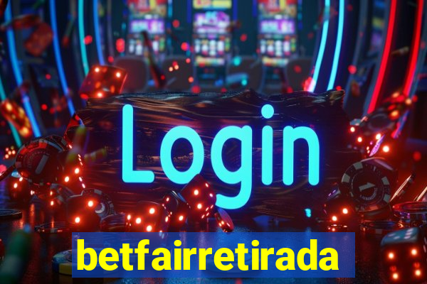 betfairretirada