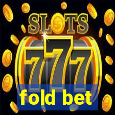 fold bet