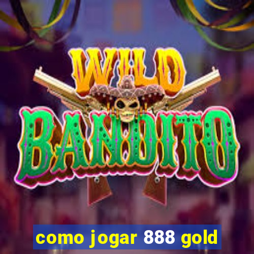 como jogar 888 gold