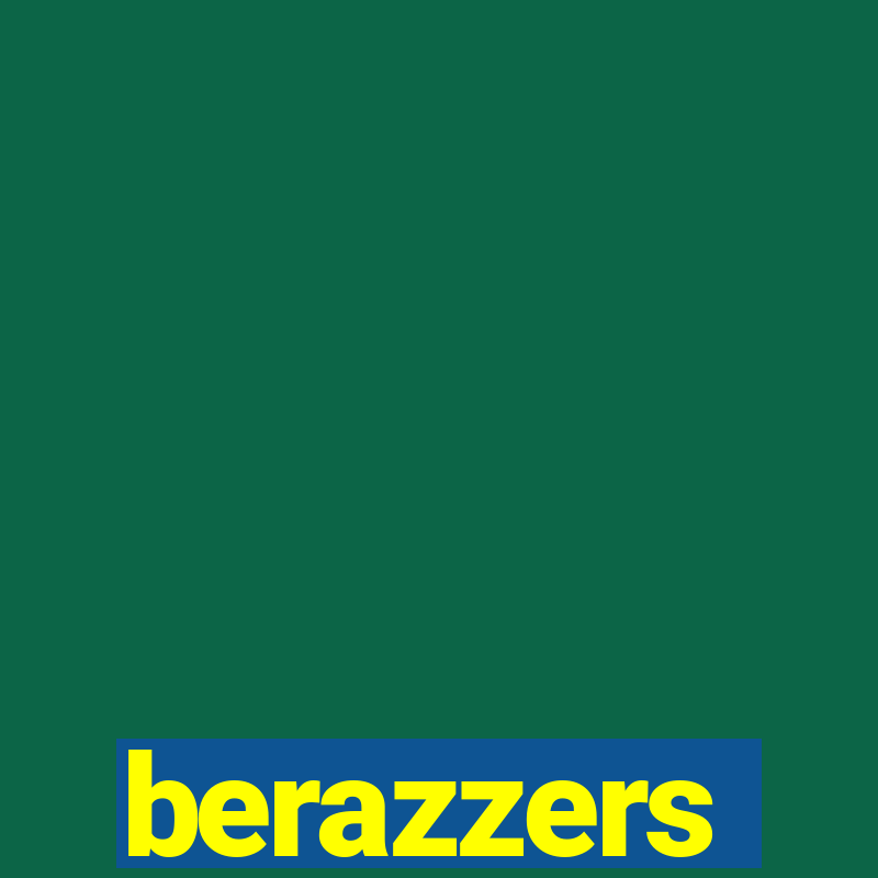 berazzers