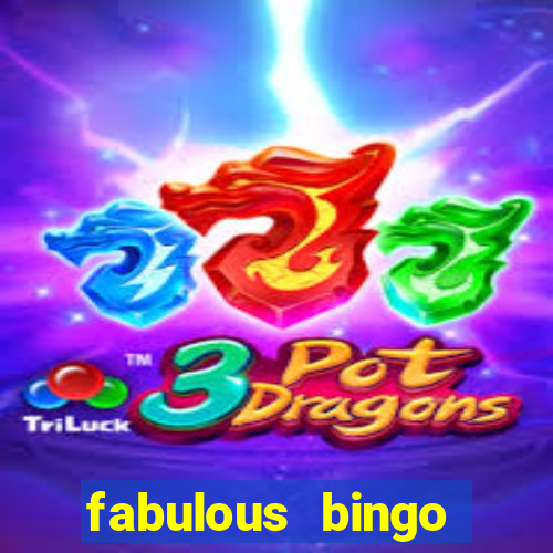 fabulous bingo contact number