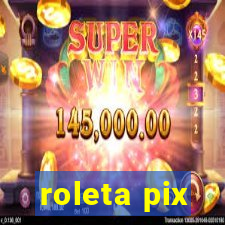 roleta pix