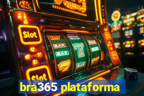 bra365 plataforma