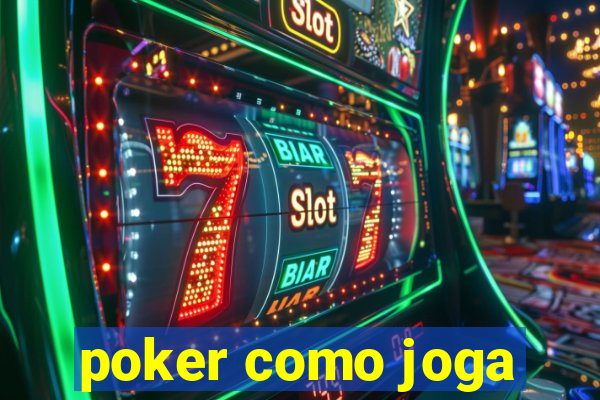 poker como joga