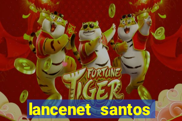 lancenet santos futebol clube