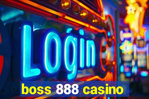 boss 888 casino