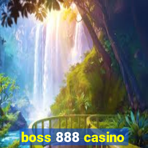 boss 888 casino