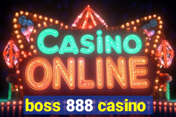 boss 888 casino