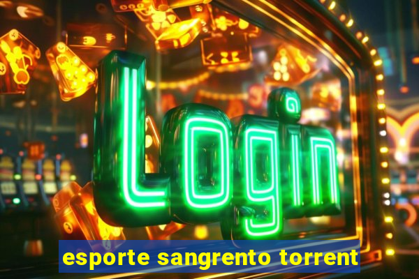 esporte sangrento torrent