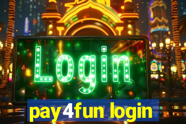 pay4fun login