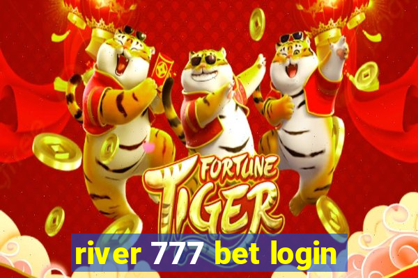 river 777 bet login