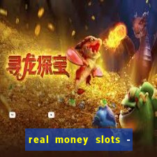 real money slots - big win casino