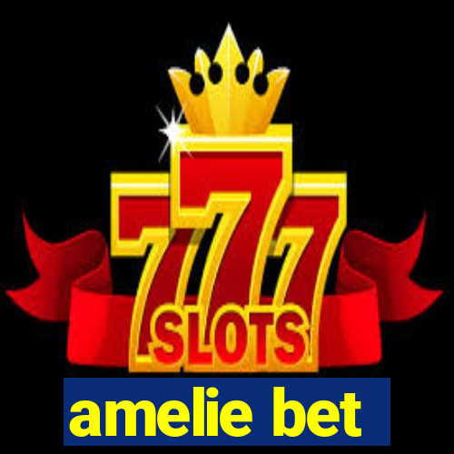 amelie bet