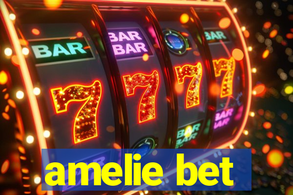 amelie bet