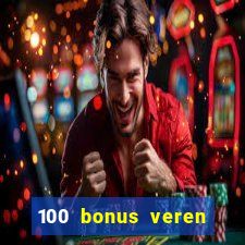 100 bonus veren casino siteleri