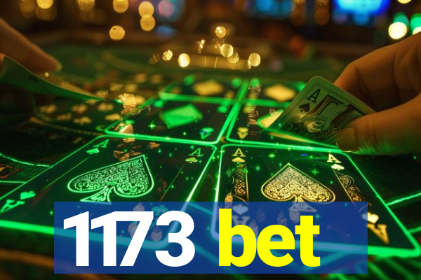 1173 bet