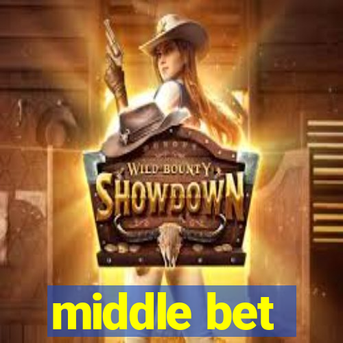 middle bet