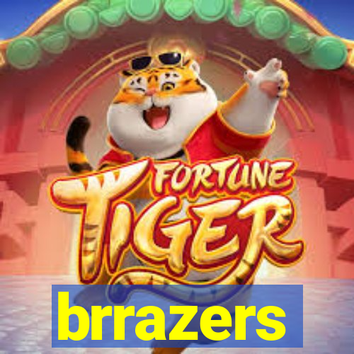 brrazers