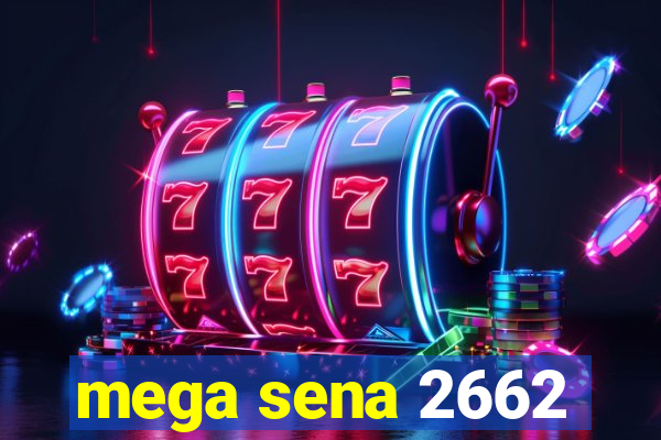 mega sena 2662