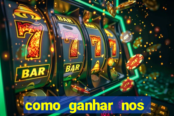 como ganhar nos jogos de cassino