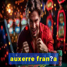 auxerre fran?a