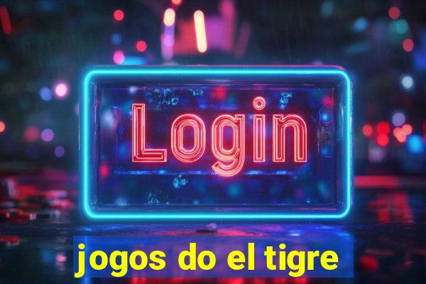 jogos do el tigre