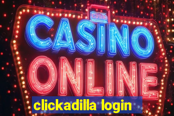 clickadilla login