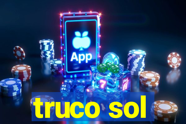 truco sol