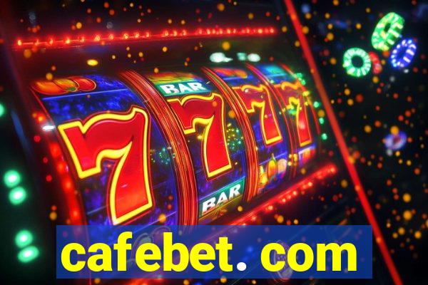 cafebet. com