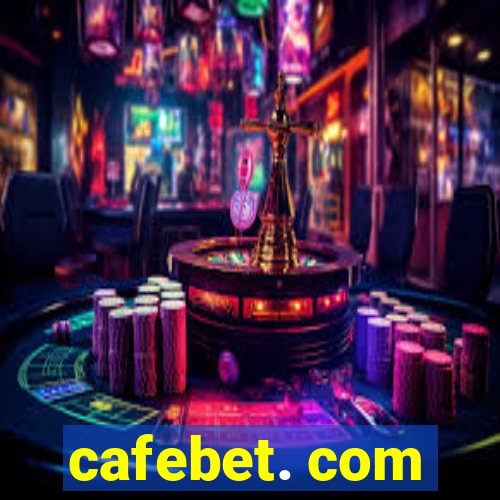 cafebet. com