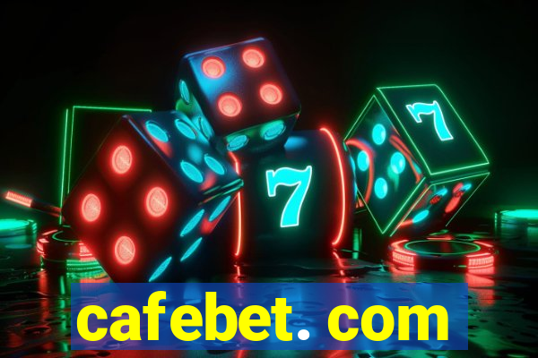 cafebet. com