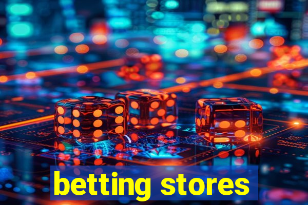 betting stores