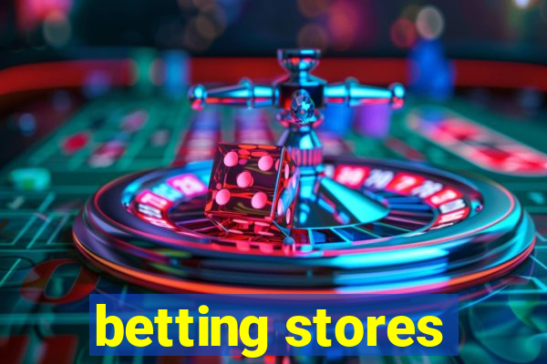 betting stores