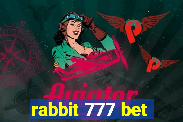 rabbit 777 bet