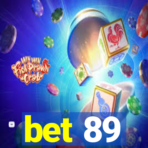 bet 89