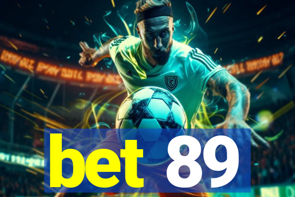 bet 89