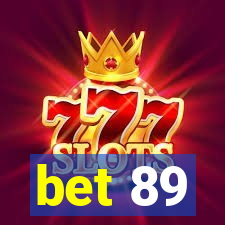 bet 89